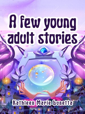cover image of A few young adult stories